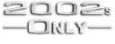 2002sOnly